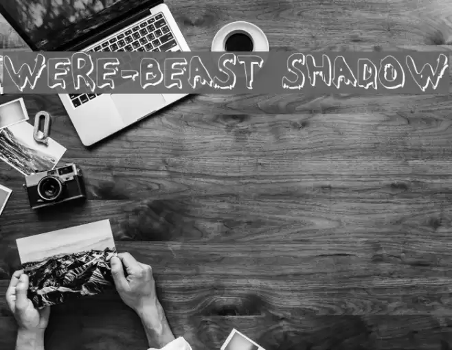 Were-Beast Shadow フォント examples