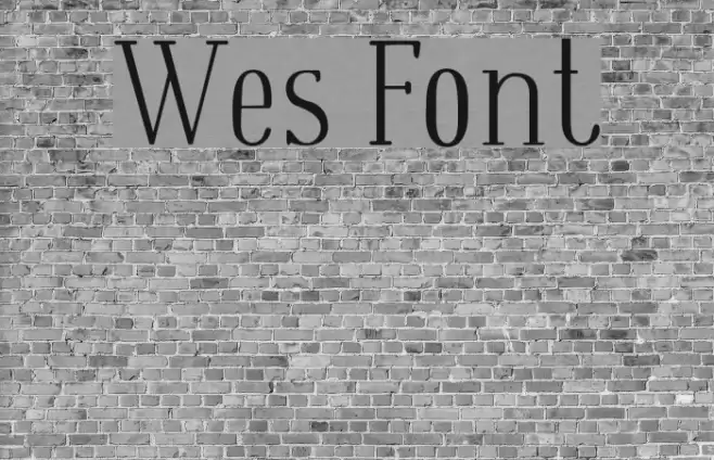 Wes Font examples