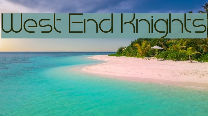 West End Knights Font examples