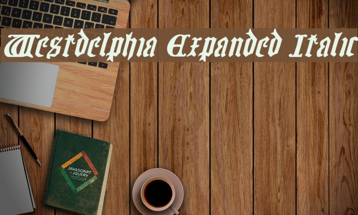 Westdelphia Expanded Italic Font examples