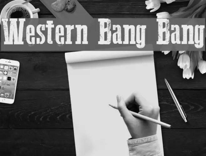 Western Bang Bang Font examples