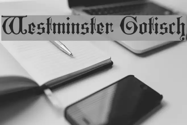 Westminster Gotisch Font examples