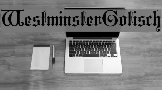 WestminsterGotisch Font examples