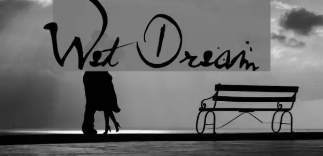 Wet Dream Font examples