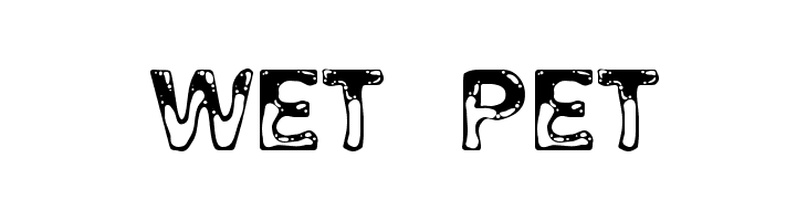 Wet Pet Fonte