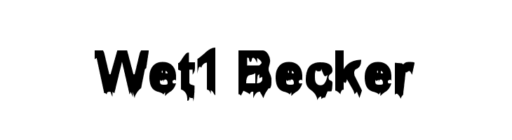 Wet1 Becker  Frei Schriftart Herunterladen