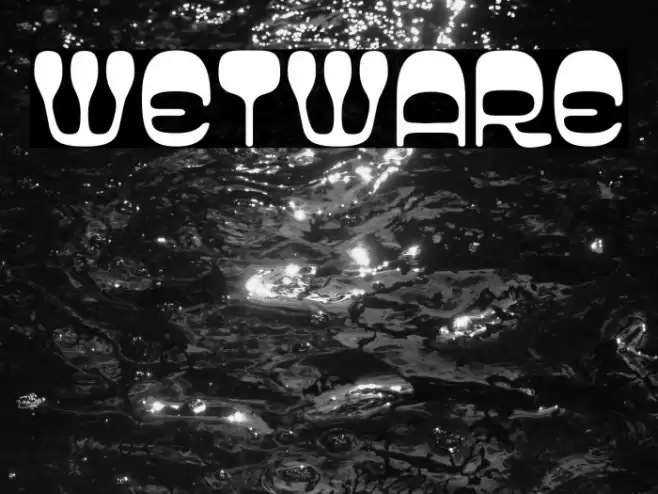 Wetware Font examples
