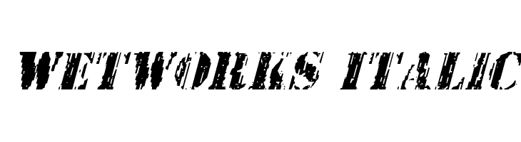 Wetworks Italic Font