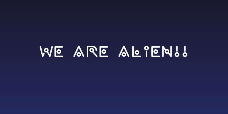 we are alien!! Social Header