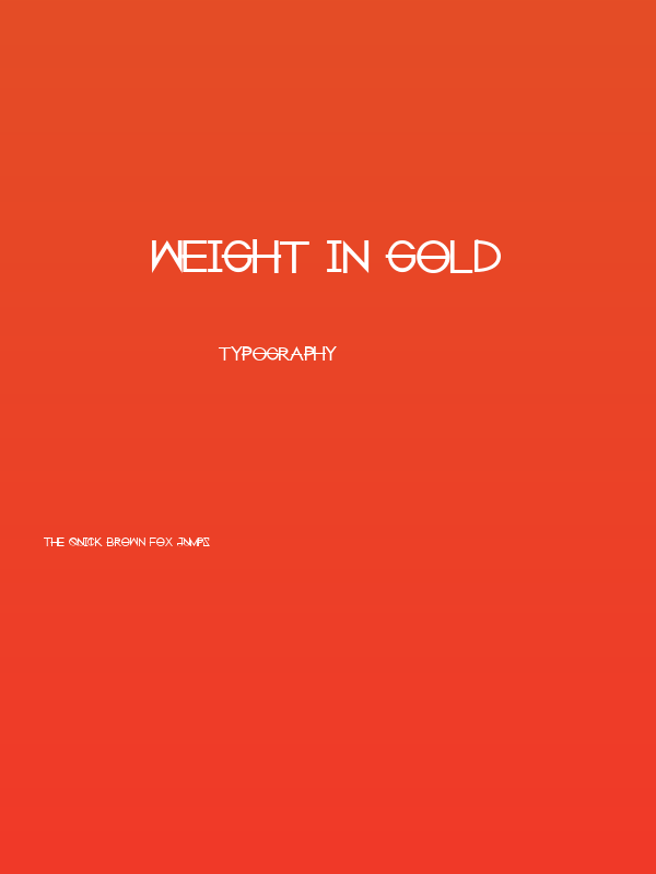weight in gold Poster