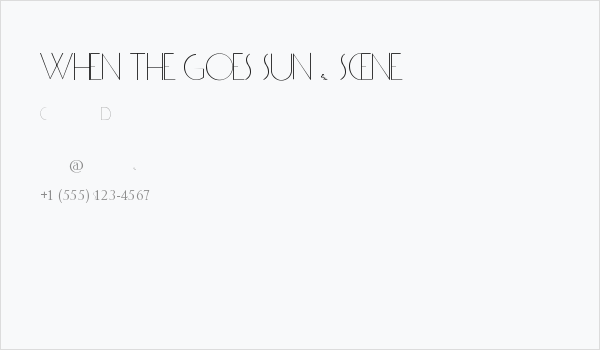 WHEN THE GOES SUN . SCENE Business Card