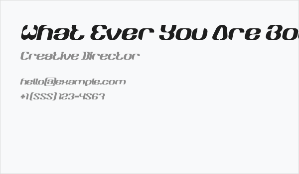 What Ever You Are Bold Italic Business Card