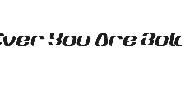 What Ever You Are Bold Italic Logo