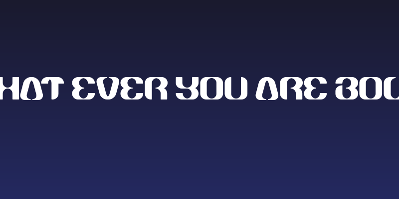 What Ever You Are Bold Social Header