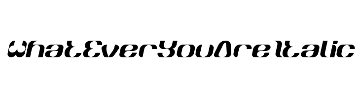 What Ever You Are Italic  Frei Schriftart Herunterladen