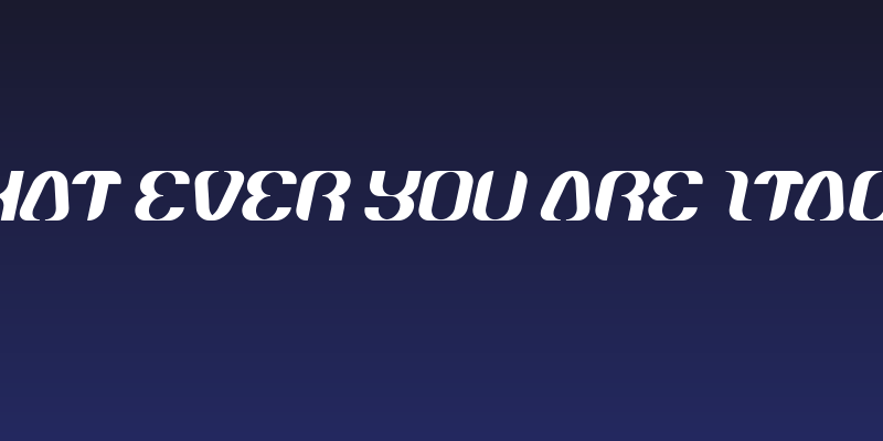 What Ever You Are Italic Social Header