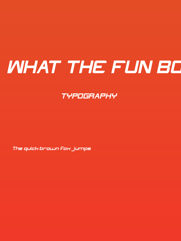 What The FUN Bold Italic Poster