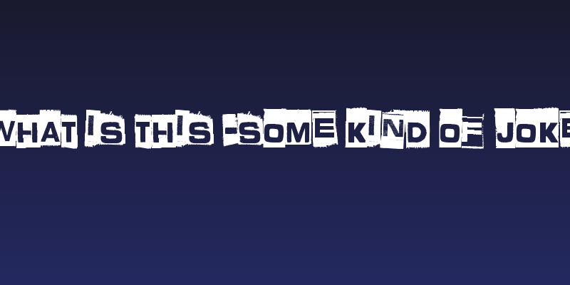 What is this -some kind of joke Social Header