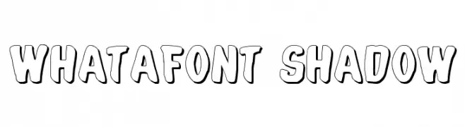 Whatafont Shadow  Descarca Fonturi Gratis