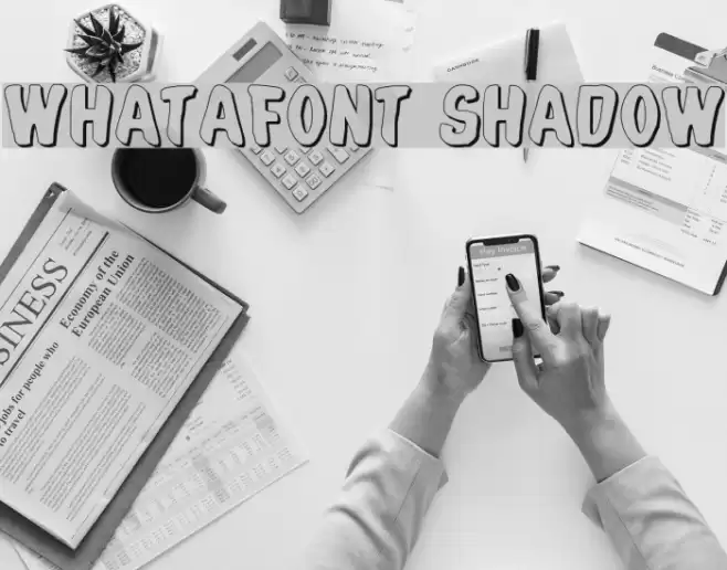 Whatafont Shadow フォント examples