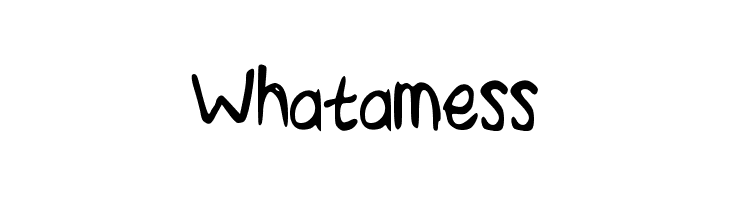 Whatamess Font