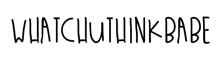 WhatchuThinkBabe  नि: शुल्क फ़ॉन्ट्स डाउनलोड