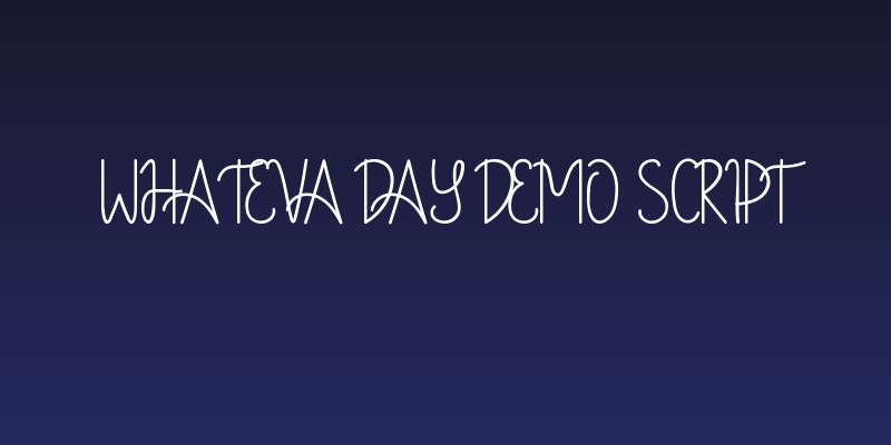 Whateva Day Demo Script Social Header