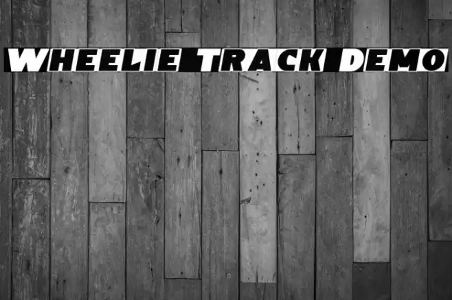 Wheelie Track Demo Schriftart examples