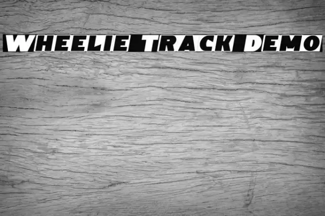 Wheelie Track Demo Schriftart examples
