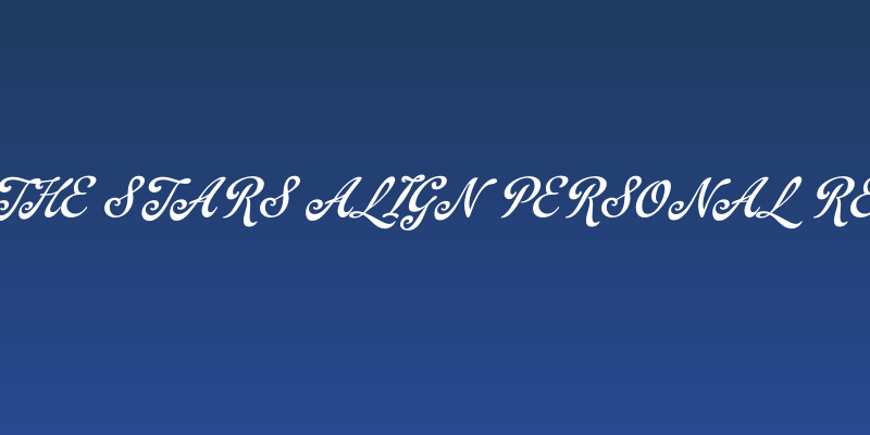 When The Stars Align PERSONAL Regular Social Header