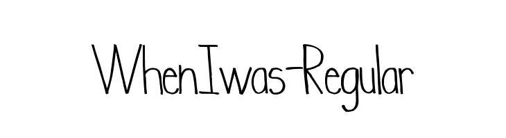 WhenIwas-Regular  免费字体下载