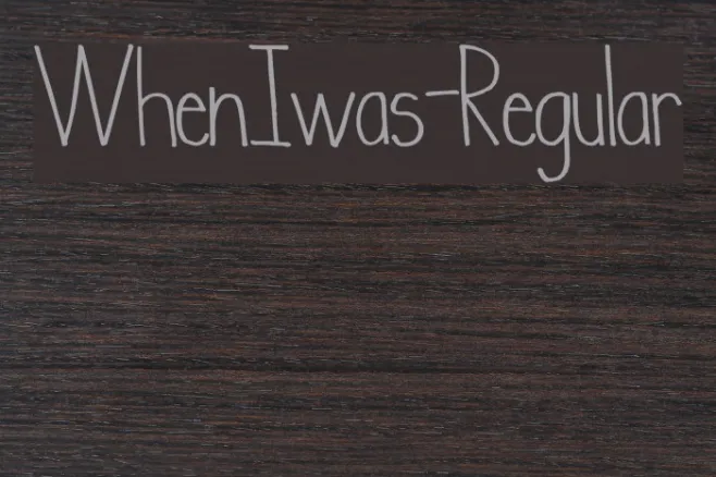 WhenIwas-Regular Example 1