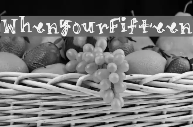 WhenYourFifteen Font examples