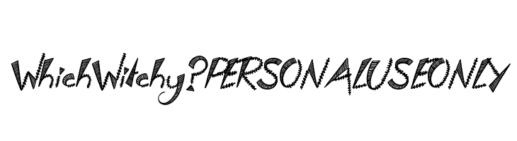 Which Witchy? PERSONAL USE ONLY  font caratteri gratis