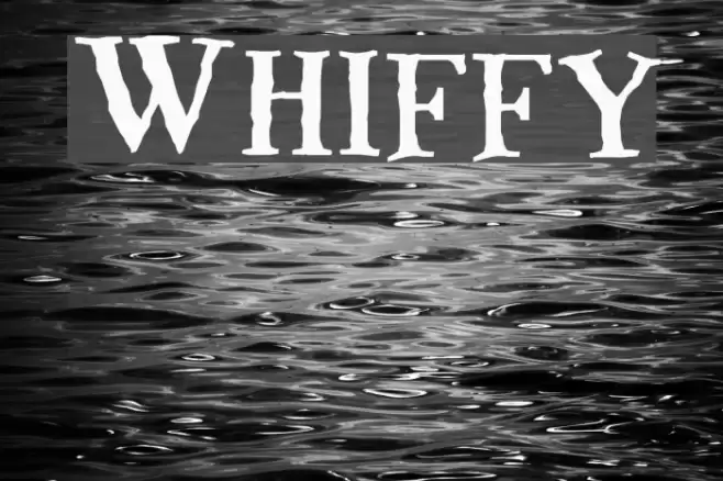Whiffy Font examples
