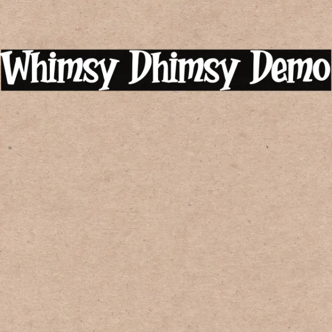 Whimsy Dhimsy Demo Example 2