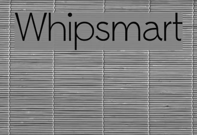 Whipsmart Font examples