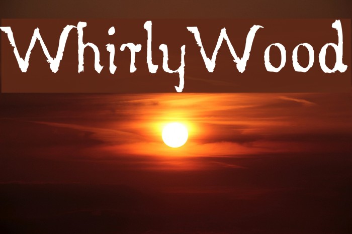 WhirlyWood फ़ॉन्ट examples