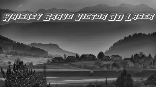 Whiskey Bravo Victor 3D Laser Font examples