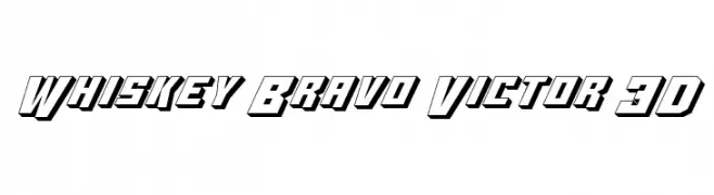 Whiskey Bravo Victor 3D  Free Fonts Download