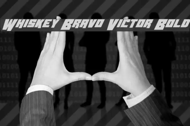 Whiskey Bravo Victor Bold フォント examples
