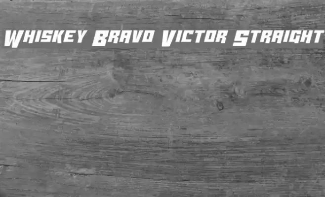 Whiskey Bravo Victor Straight Font examples