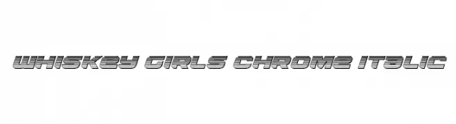 Whiskey Girls Chrome Italic  Fuentes Gratis Descargar