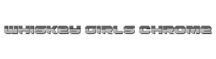 Whiskey Girls Chrome  Descarca Fonturi Gratis