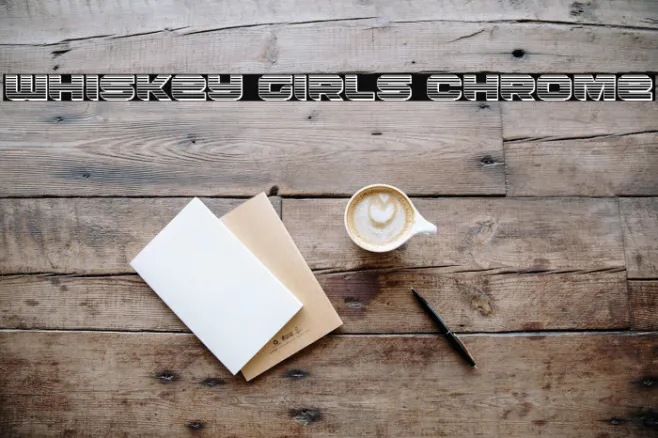 Whiskey Girls Chrome Example 1
