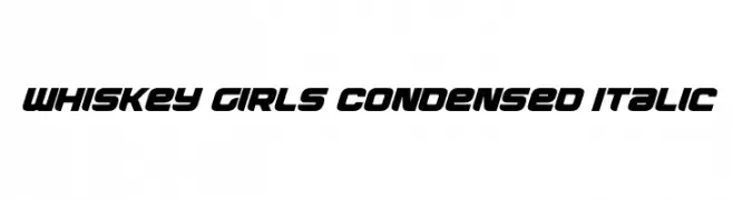 Whiskey Girls Condensed Italic  免费字体下载
