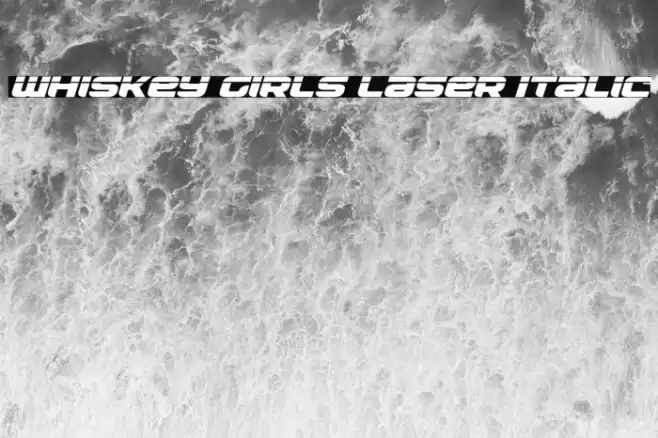 Whiskey Girls Laser Italic Font examples