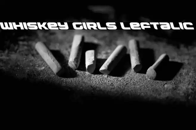 Whiskey Girls Leftalic Font examples