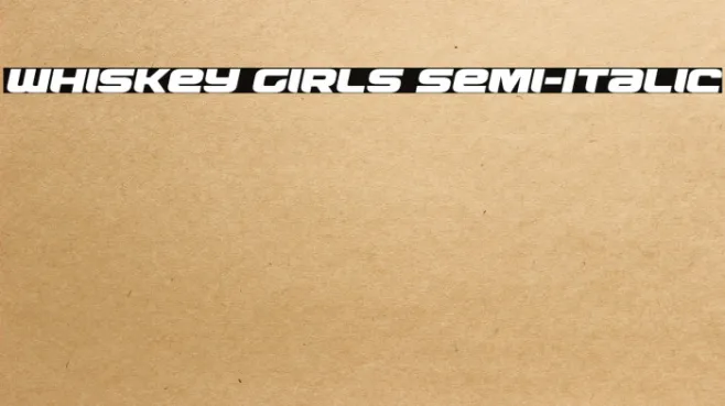 Whiskey Girls Semi-Italic Example 1
