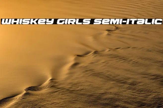 Whiskey Girls Semi-Italic Example 3